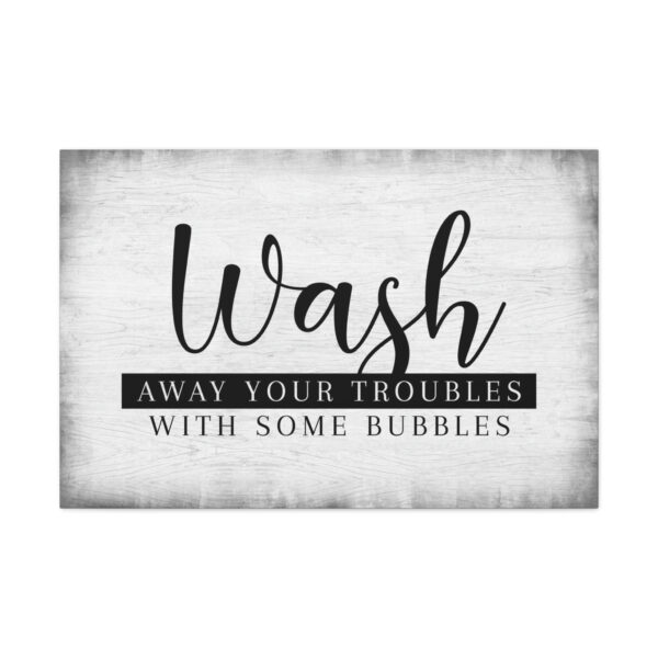 wash-away-your-troubles-front-view Wash away your troubles sign front view